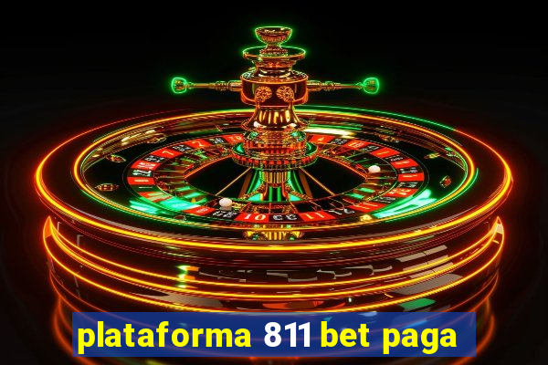 plataforma 811 bet paga